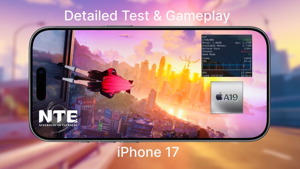 iPhone 17 NTE: Neverness to Everness - Full Review & Performance Test (CBT)