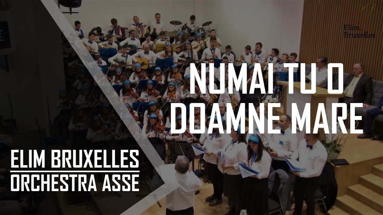 Orchestra Elim Asse - Numai Tu o Doamne mare