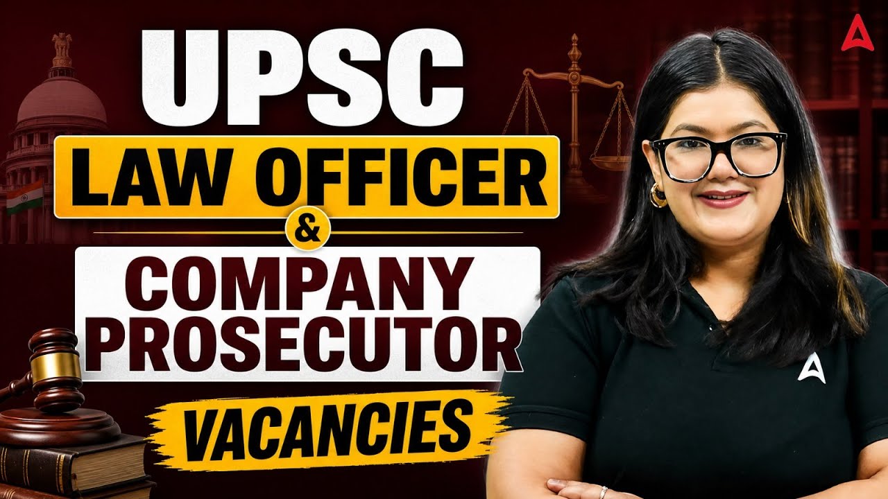 UPSC Law Officer | Company Prosecutor 2026 | Complete Strategy & Vacancy Details