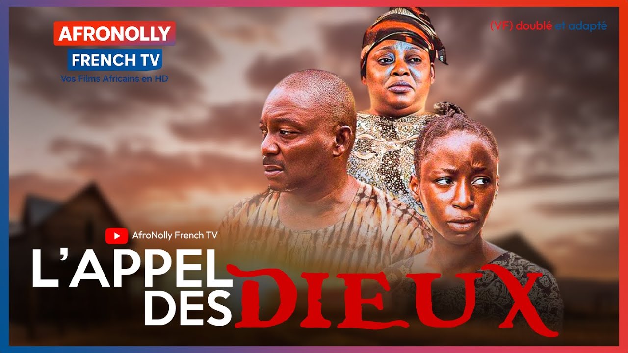 L'APPEL DES DIEUX - Film Nigérian 2025 en Français, Ayo Adesanya, Gbenga Ojo, Jude Orhorha