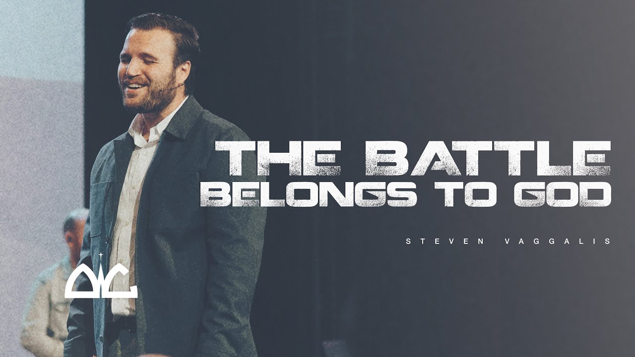 The Battle Belongs To God | Steven Vaggalis | Destiny Worship Center
