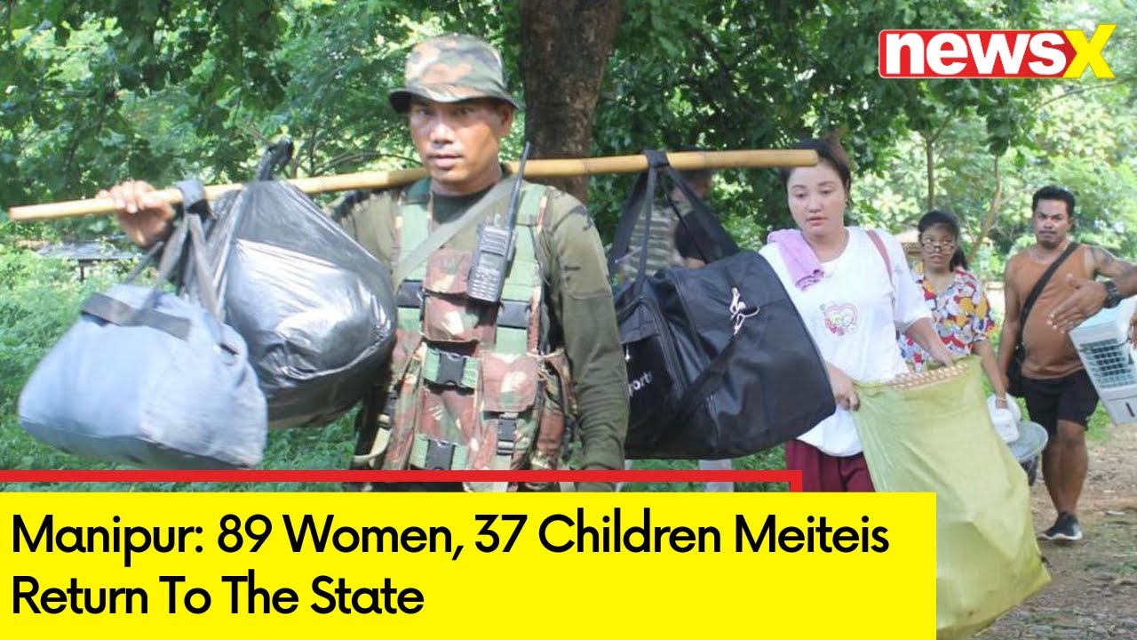 Meiteis Return To Manipur | 89 Women, 37 Children Return | NewsX
