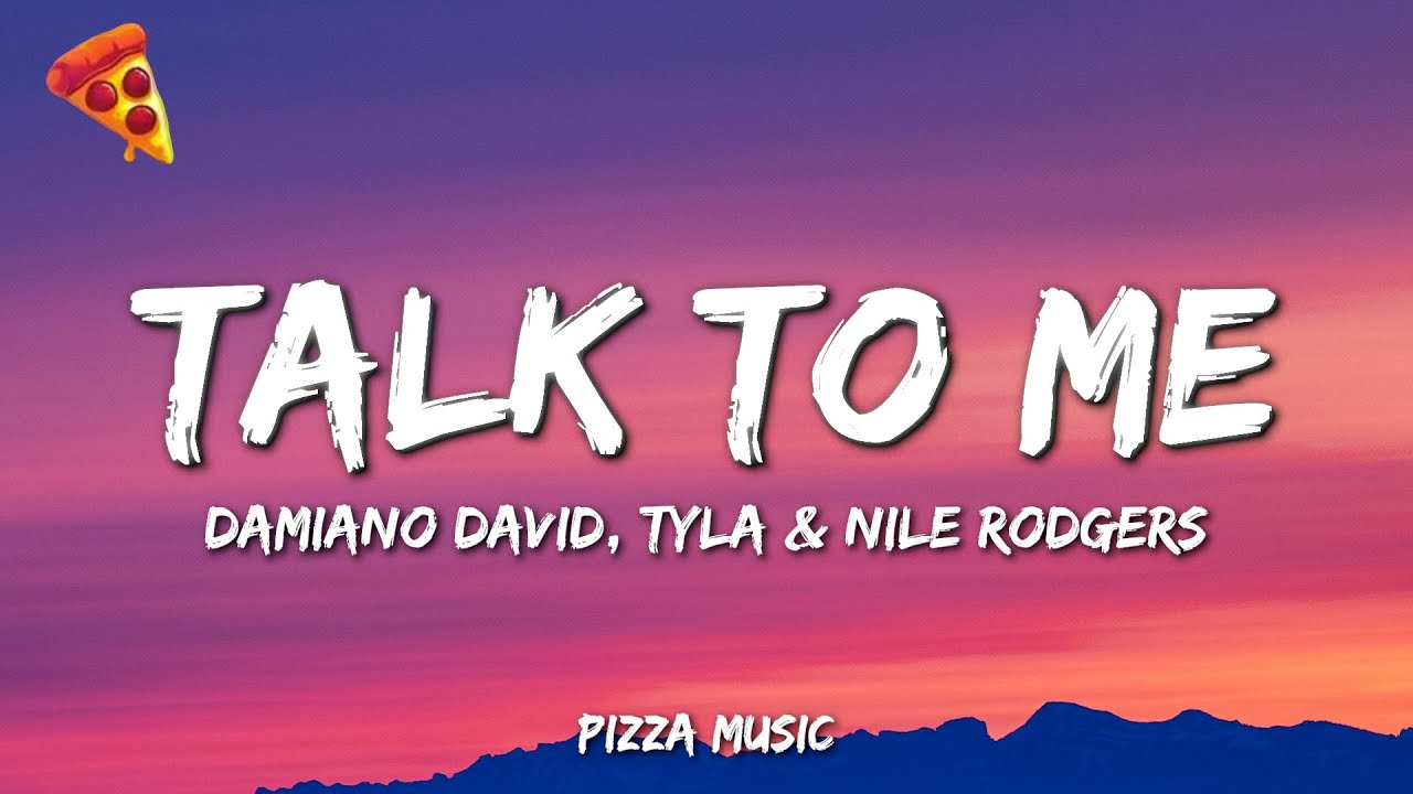 Damiano David - Talk to Me (Lyrics) ft. Tyla & Nile Rodgers