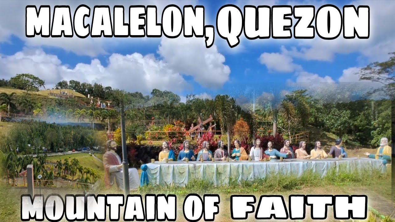 MACALELON, QUEZON MOUNTAIN OF FAITH