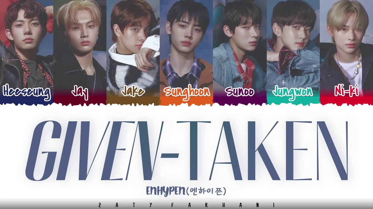 ENHYPEN (엔하이픈) - 'Given-Taken' Lyrics [Color Coded_Han_Rom_Eng]