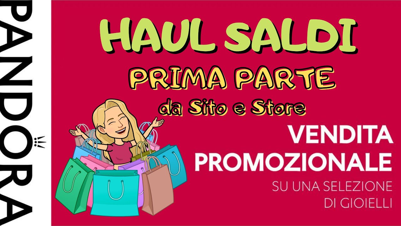 HAUL SALDI PANDORA PRIMA PARTE | Piccolo problema risolto da sito