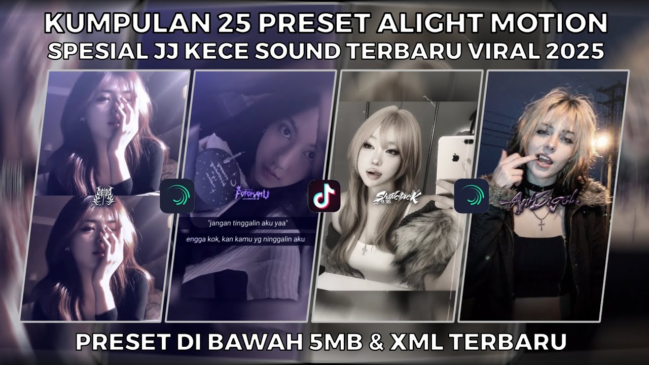 A COLLECTION OF 25 SPECIAL ALIGHT MOTION PRESETS WITH THE NEWEST VIRAL JJ KECE SOUND 2025 | PRESE...