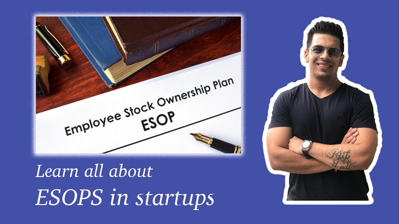 Learn all about ESOPs for startups