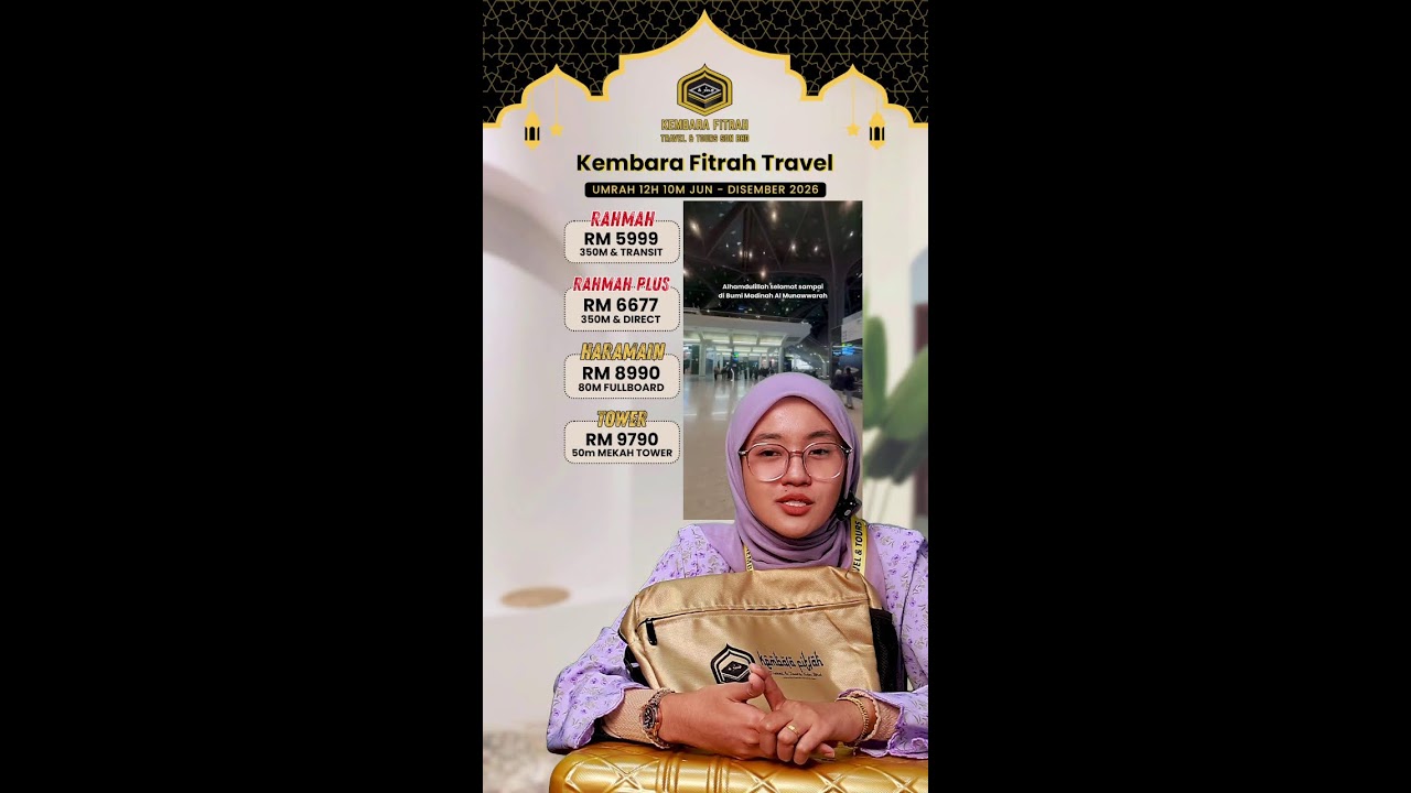 UMRAH & ZIARAH TANAH SUCI  BERSAMA KEMBARA FITRAH TRAVEL