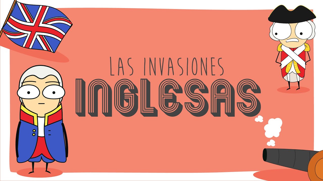 Las invasiones inglesas