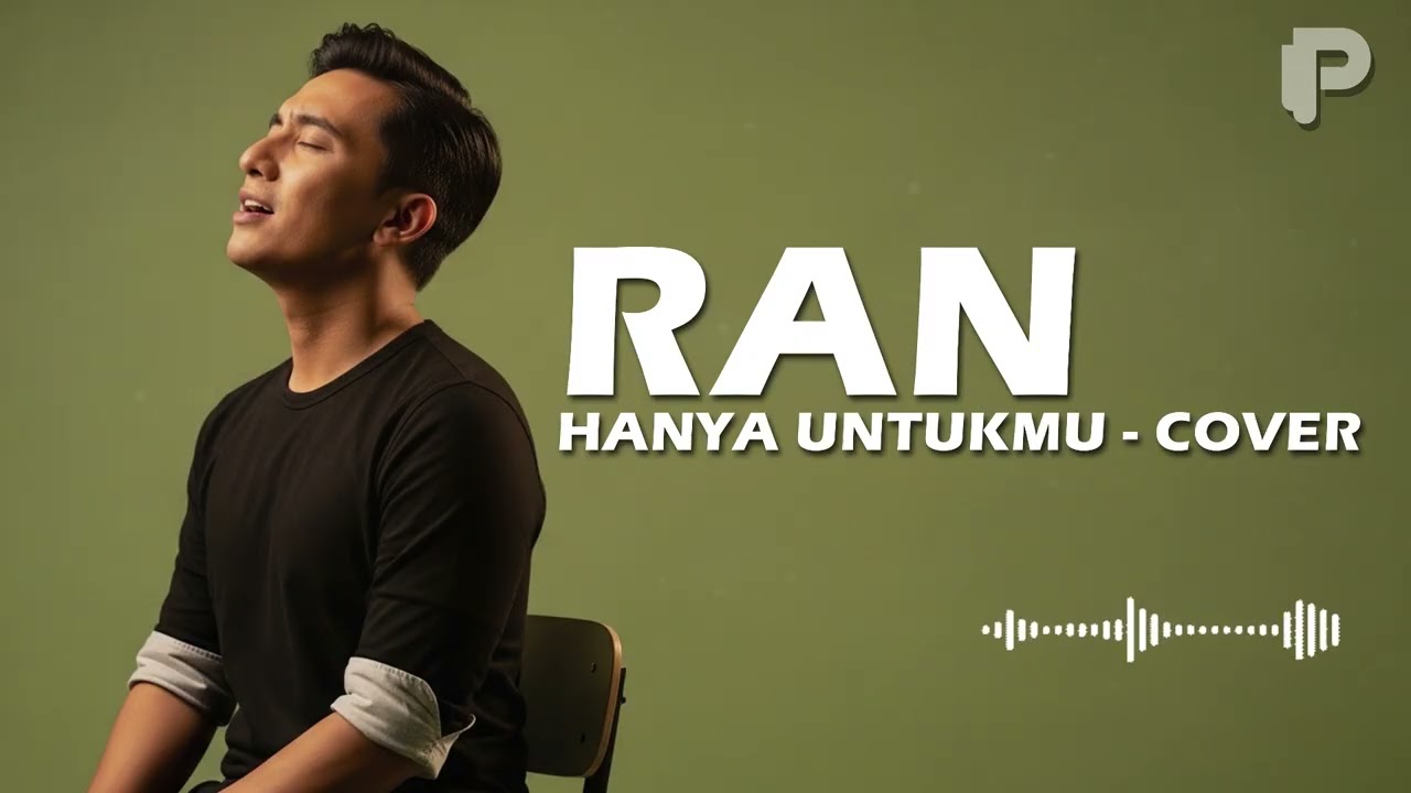 RAN | HANYA UNTUKMU | POP INDONESIA | COVER | KELUARGA IPAD | ADIVA MANAGEMENT