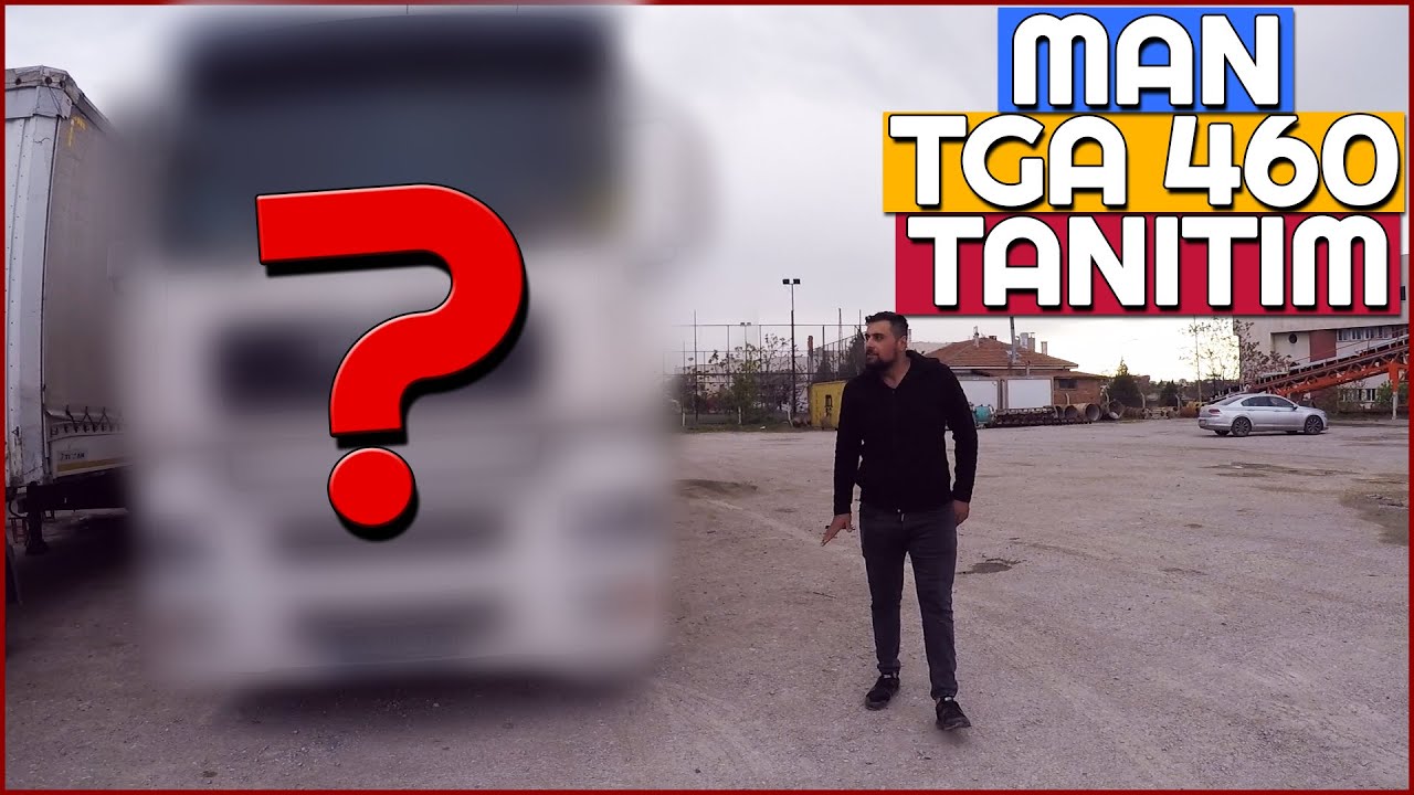 AVRUPADAN GELEN MAN TGA 19.460 ARAÇ TANITIM