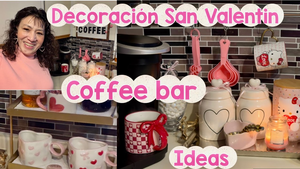 DECORACION SAN VALENTIN🩷IDEAS PARA DECORAR LA ESTACION DEL CAFE /COFFEE BAR IDEAS🩷♥️🌷🇨🇦