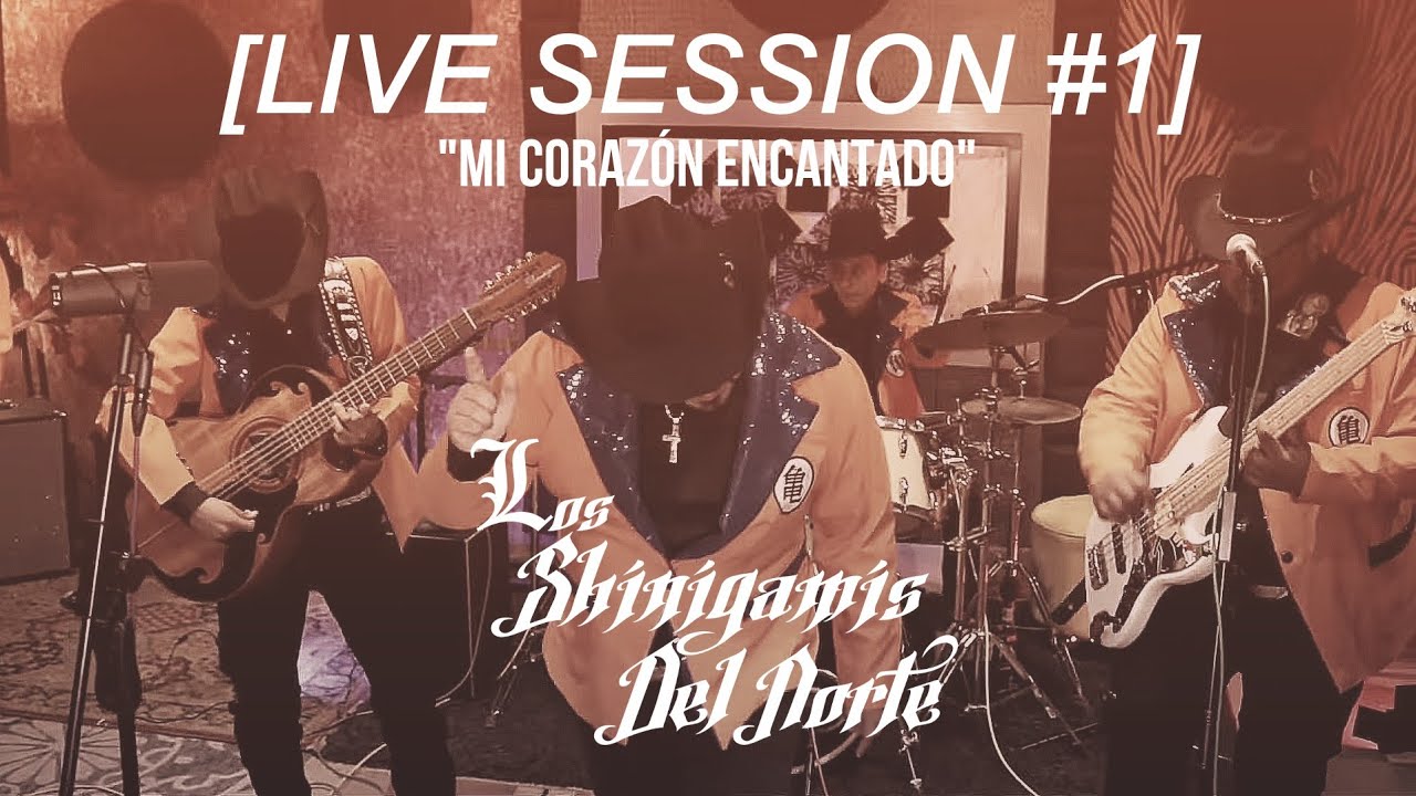 MI CORAZON ENCANTADO (LIVE SESSION) Los Shinigamis del Norte