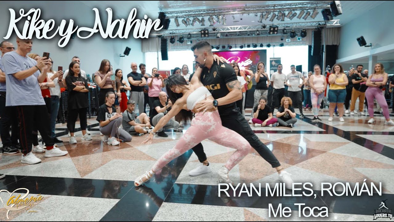 Sensual Dance By Kike y Nahir✨ Me Toca - RYAN MILES, ROMÁN