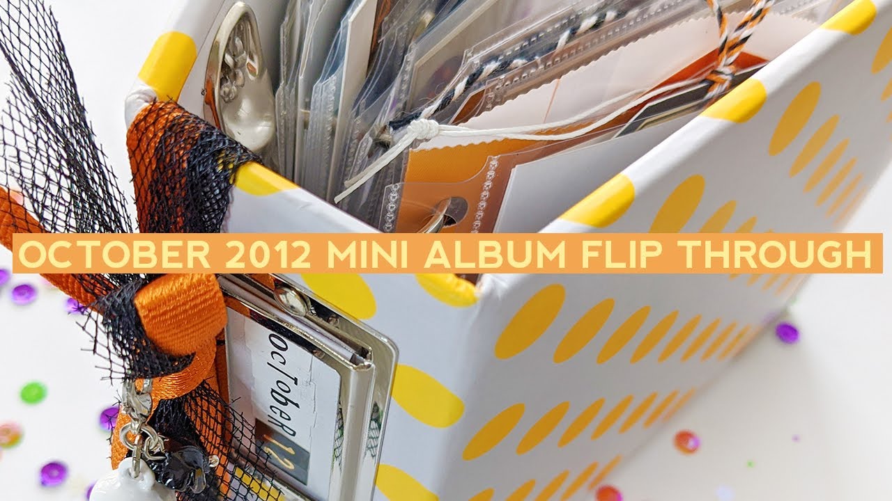October 2012 Mini Album Flip Through