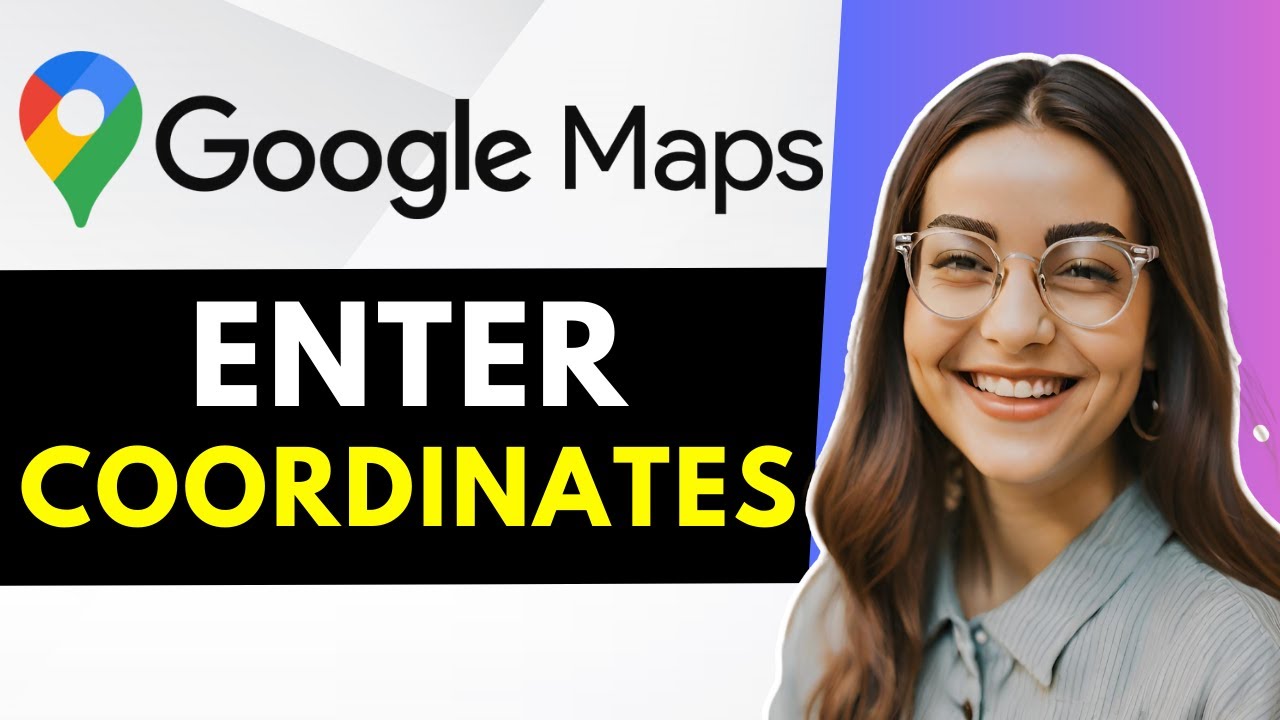 How to Enter & Find GPS Coordinates on Google Maps