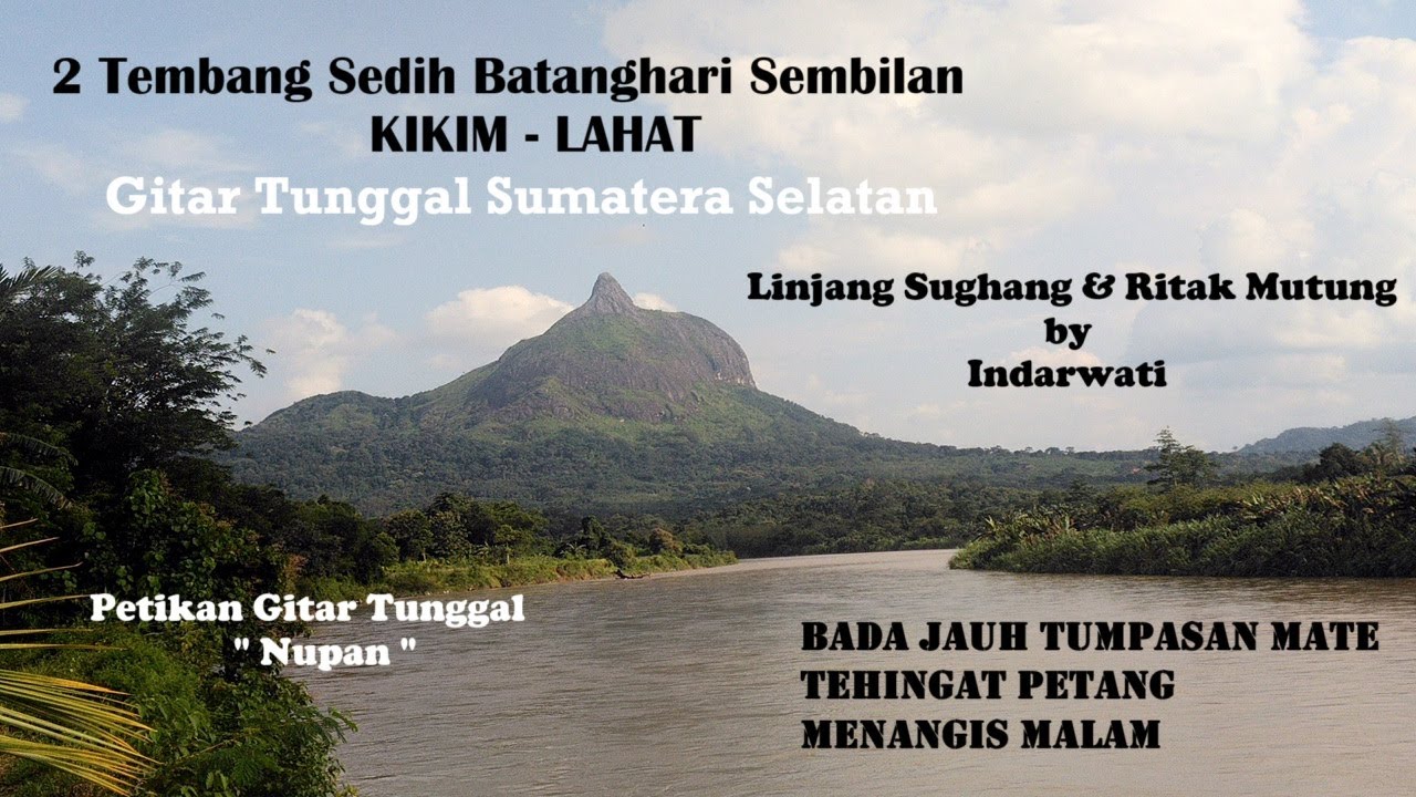 2 Tembang Sedih Daerah Kikim - Indarwati, Gitar Tunggal Sumatera Selatan #batangharisembilan