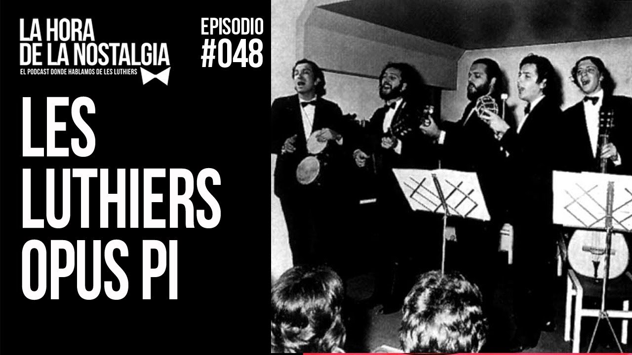 Les Luthiers Opus P&iacute; - Episodio 048 de 