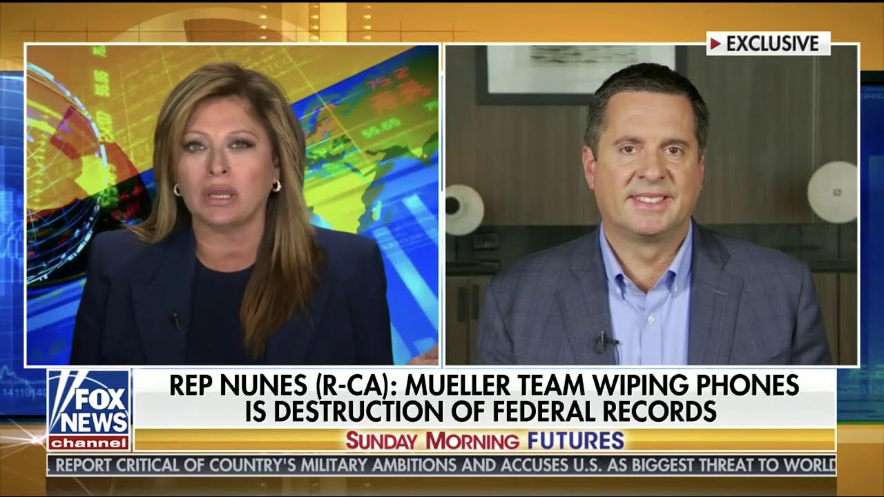 Rep. Nunes on Mueller team wiping phones in the face of DOJ investigation