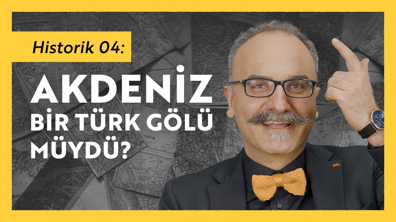 Akdeniz bir Türk Gölü Müydü? / Emrah Safa Gürkan - Historik 04