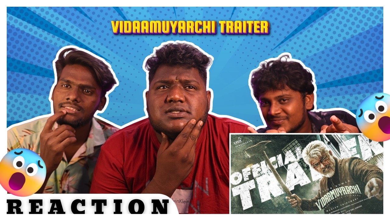 Vidaamuyarchi Trailer Reaction | Ajith Kumar | Trisha | Arjun | Magizh | Anirudh |#reactionvideo