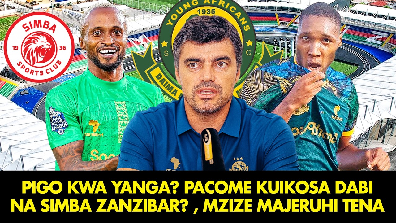 PIGO KWA YANGA? PACOME KUIKOSA DABI NA SIMBA ZANZIBAR? | MZIZE MAJERUHI TENA