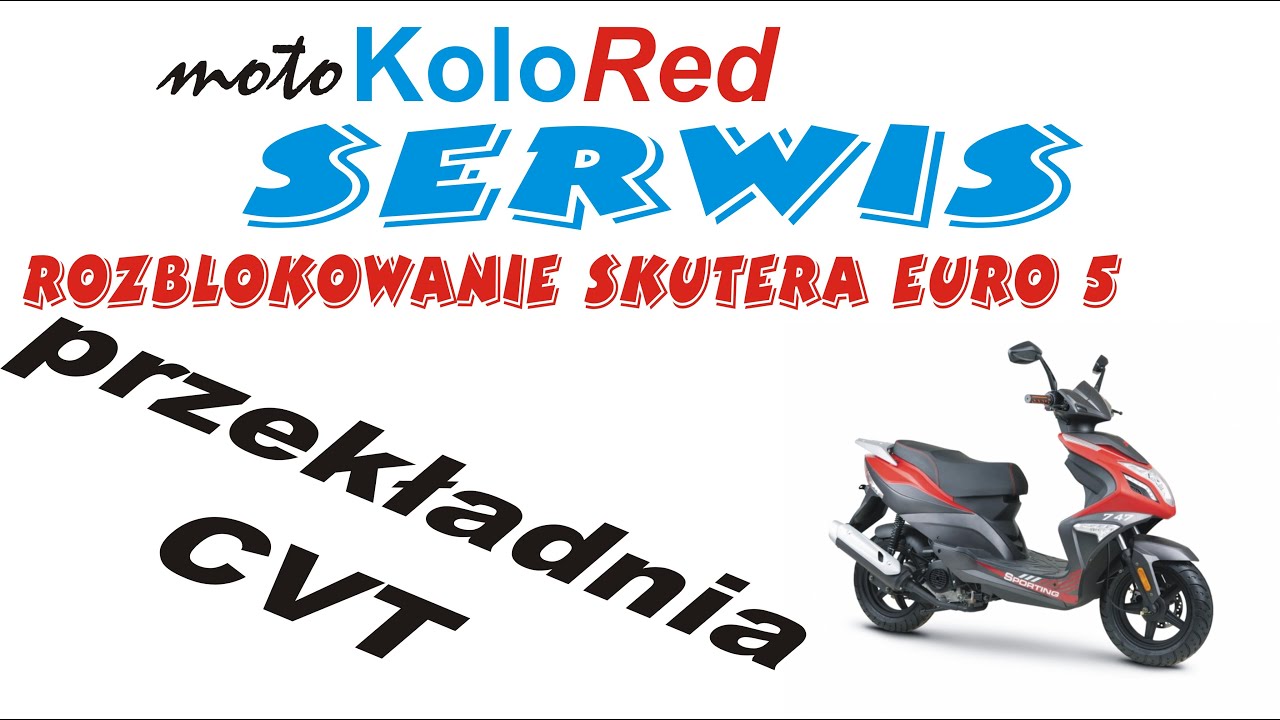 Rozblokowanie skutera Euro 5. Przekładnia CVT