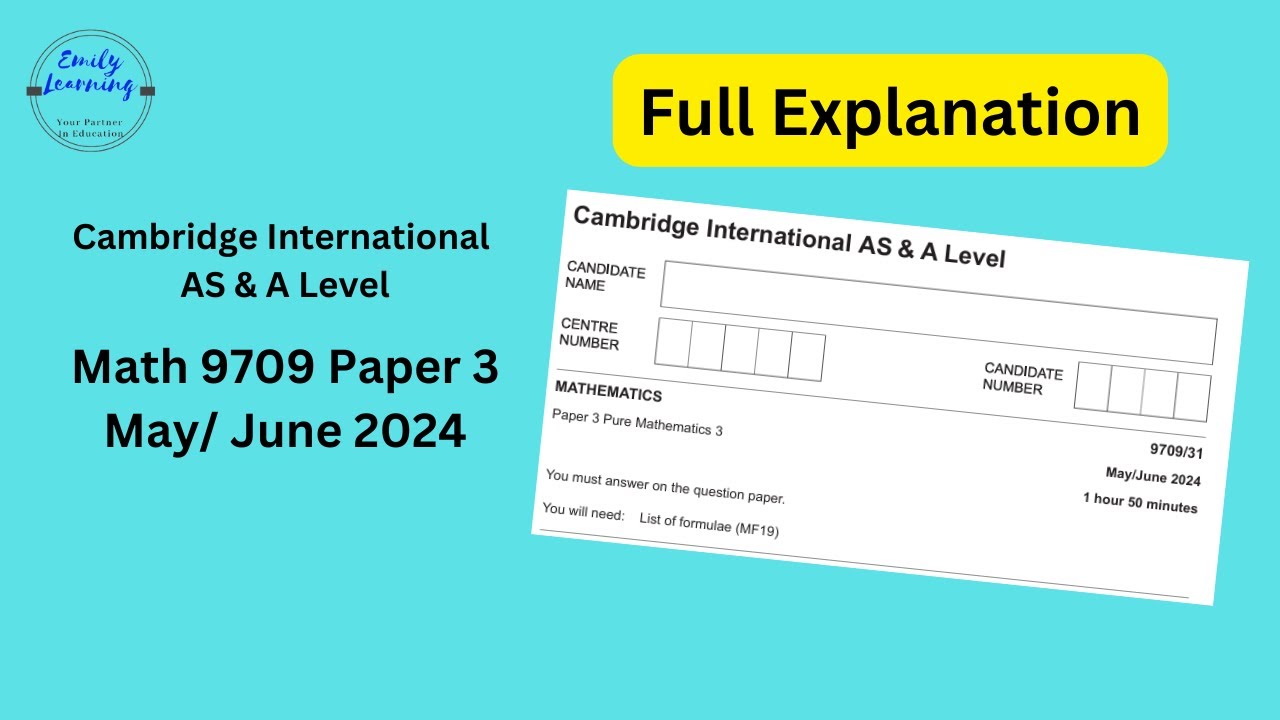 FULL WALKTRHOUGH: A Level Math Paper 3 Syllabus 9709 - May/June 2024 Cambridge International