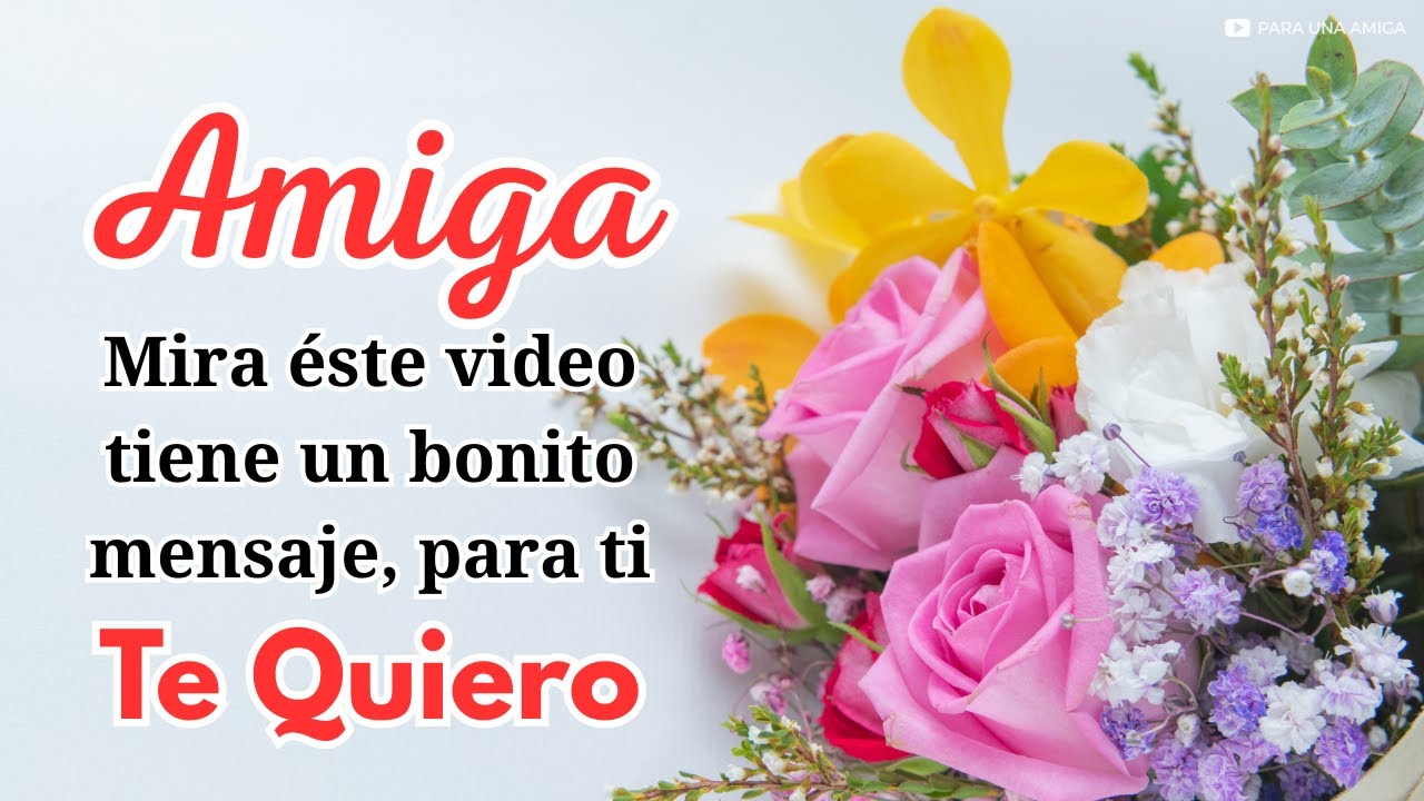 🌷 Un Mensaje Bonito 💛 Para una Amiga que Llevo en el Coraz&oacute;n, Aunque Est&eacute; Lejos ✨💫