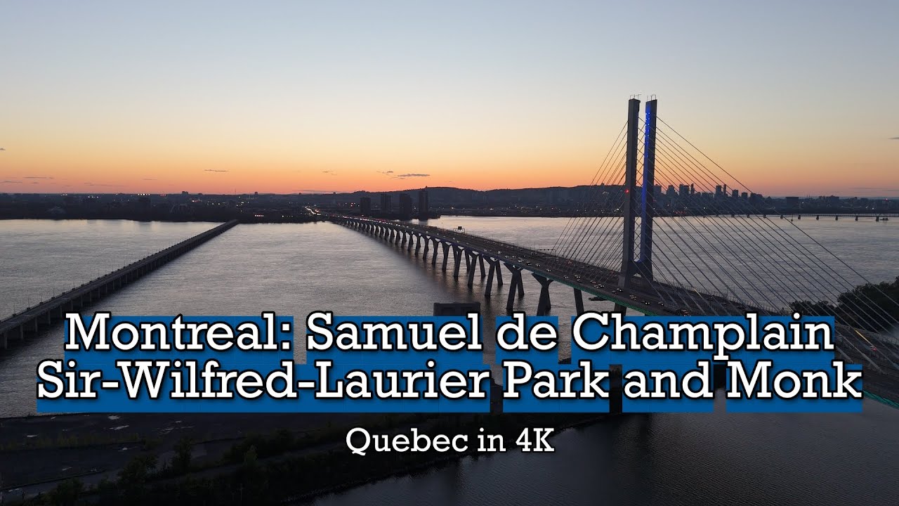 Montreal: Samuel De Champlain Bridge, Sir-Wilfred-Laurier Park and Monk (Drone 4K)