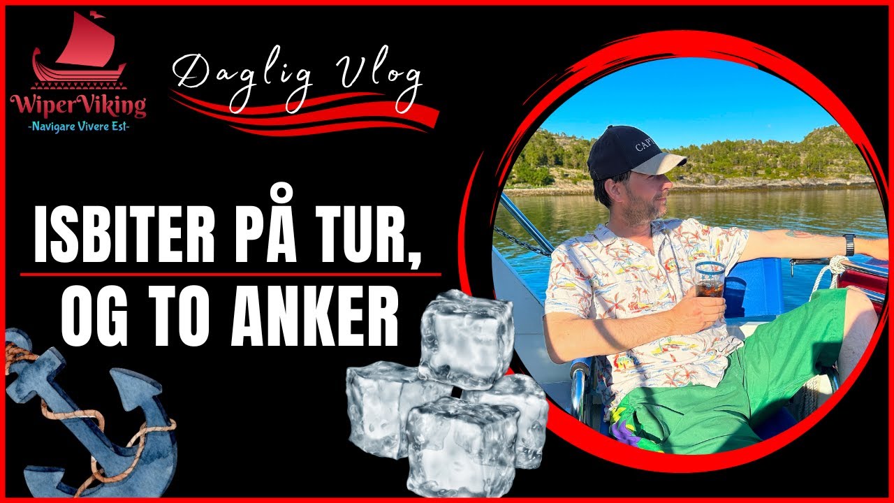 09.06.24 - Isbiter p&aring; tur, og to anker