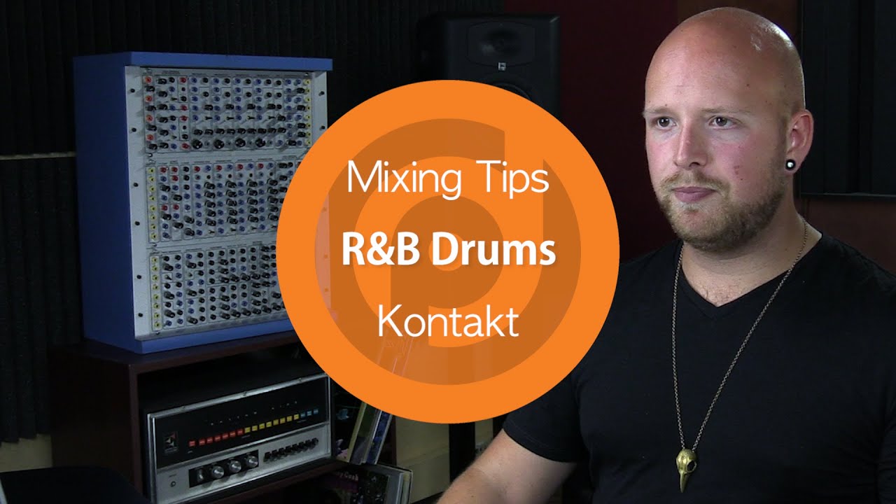 Mixing Tips | R&B Drums | Kontakt