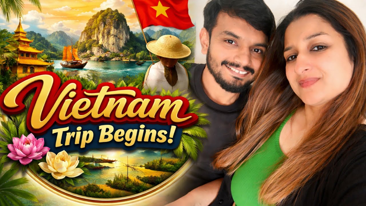Vietnam Trip Begins 🇻🇳 | From India to Vietnam | First Day Travel Vlog