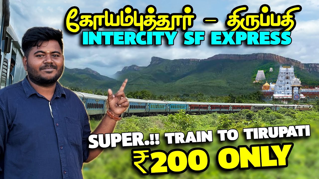 🚂COIMBATORE to TIRUPATI INTERCITY EXPRESS VLOG | Coimbatore to Tirupati Full Journey