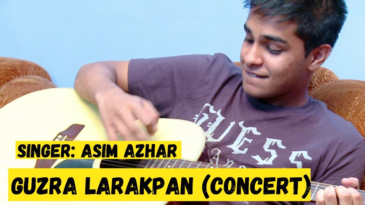 Asim Azhar - Guzra Larakpan (Concert) | Jago Jawano