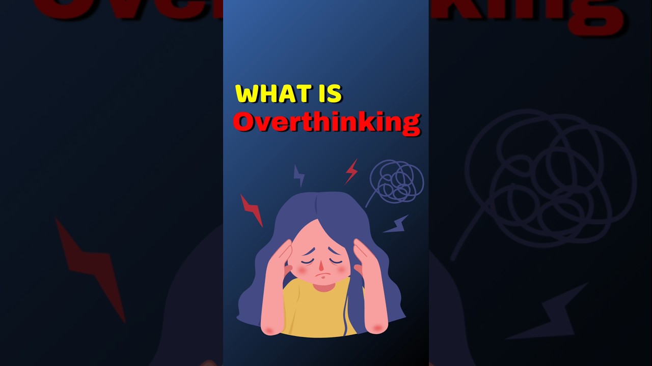 Real meaning of OVERTHINKING