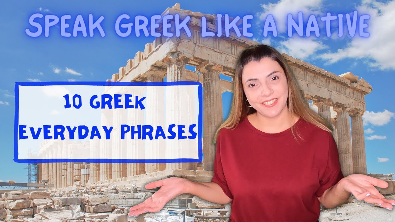 10 Greek Phrases to sound like a native | Do You Speak Greek?