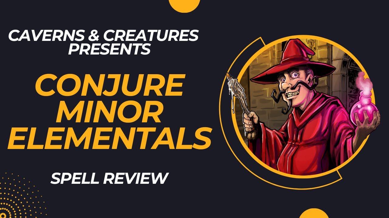 Conjure Minor Elementals 5e: Nothing Minor About It