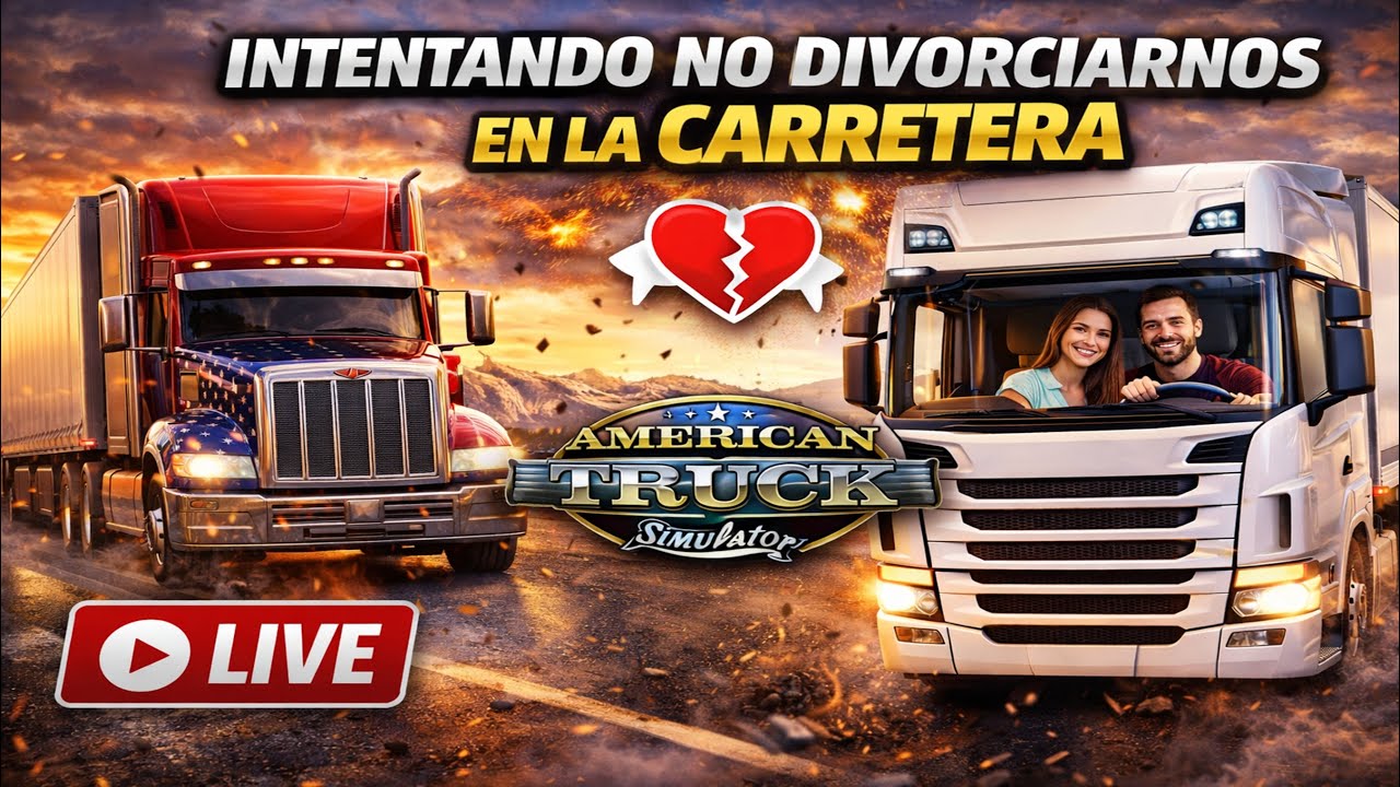 Intentando no divorciarnos en la carretera 😅 | American Truck Simulator