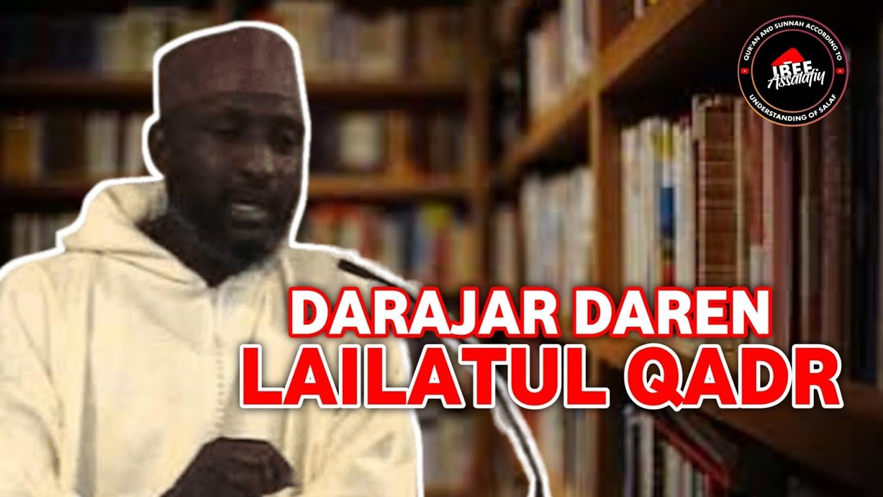 Sheikh Albaniy Zaria (RH) Darajar Daren Lailatul-qadr