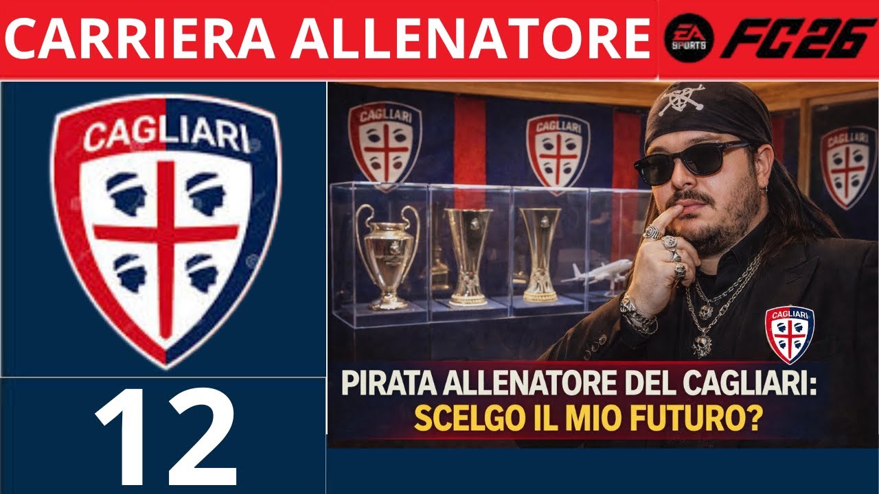 CAGLIARI, FINALE SHOCK! 🚨 Simulo le ultime 8 e scelte Nuova Stagione 💣 ► FC 26 Carriera Allenatore