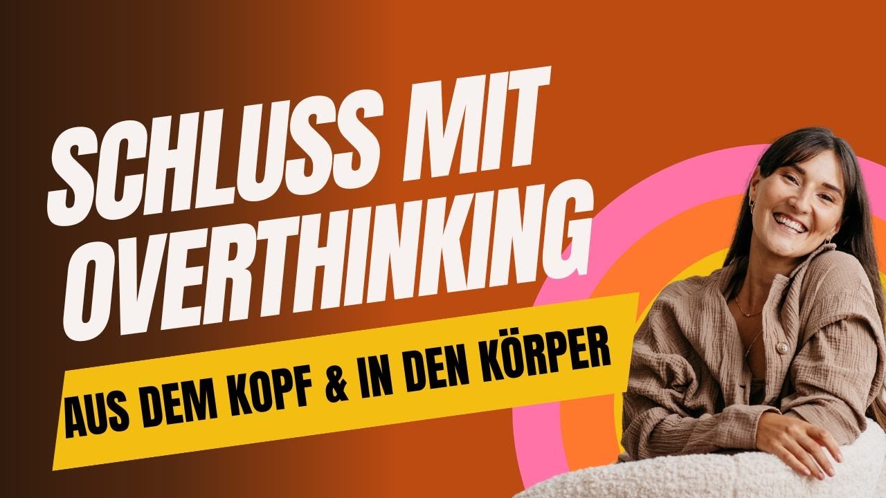 Machst du dir ständig Gedanken? Overthinking und sorgenvolles Grübeln verstehen und auflösen.