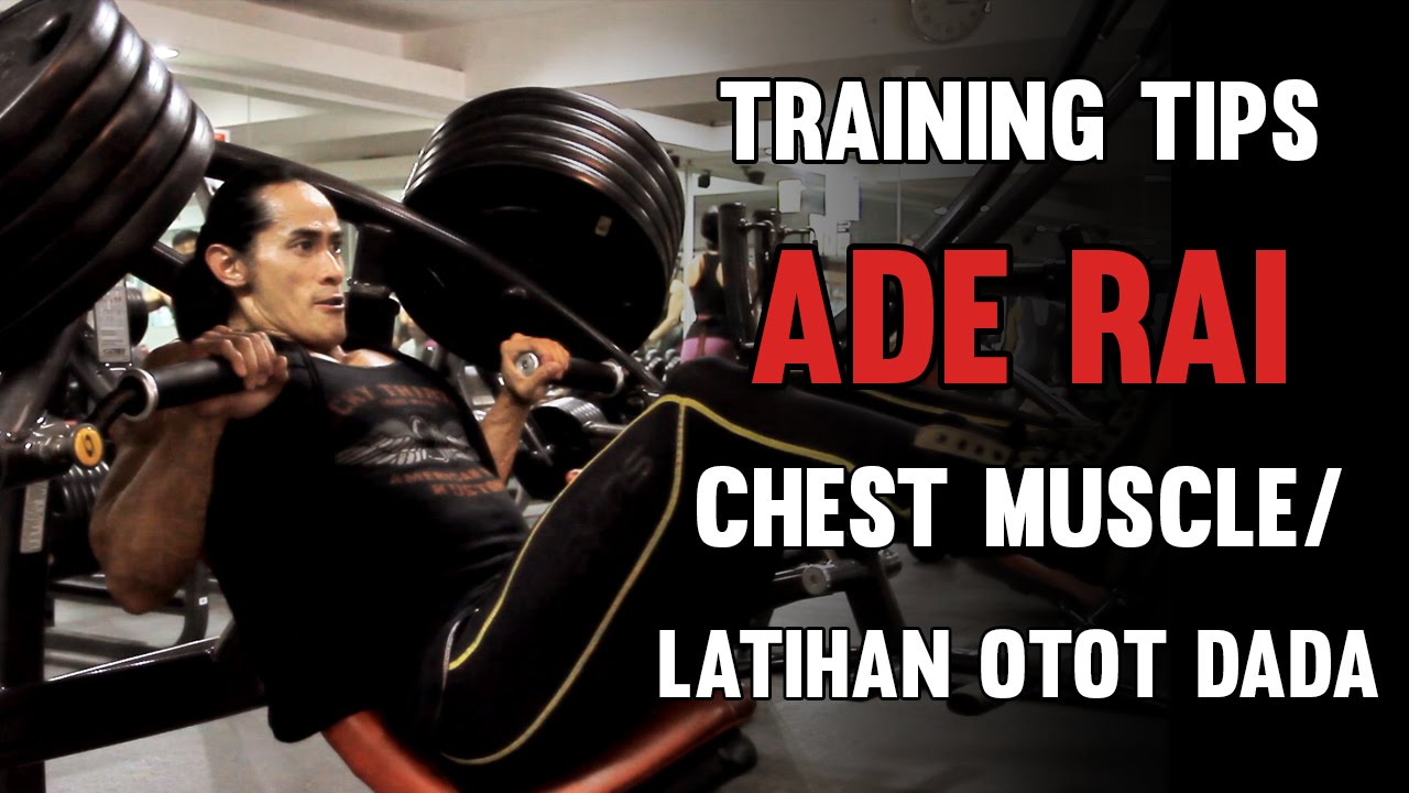 Tips Ade Rai - Latihan Otot Dada / Chest Muscle Training
