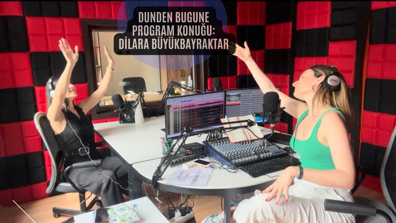 Dünden Bugüne Radyo Programı: Dilara Büyükbayraktar