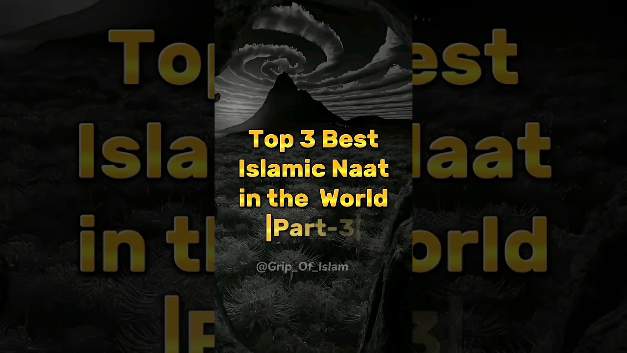 Top 3 Best Islamic Naat in the WORLD 🕌 | Part 3 | #naat #shorts