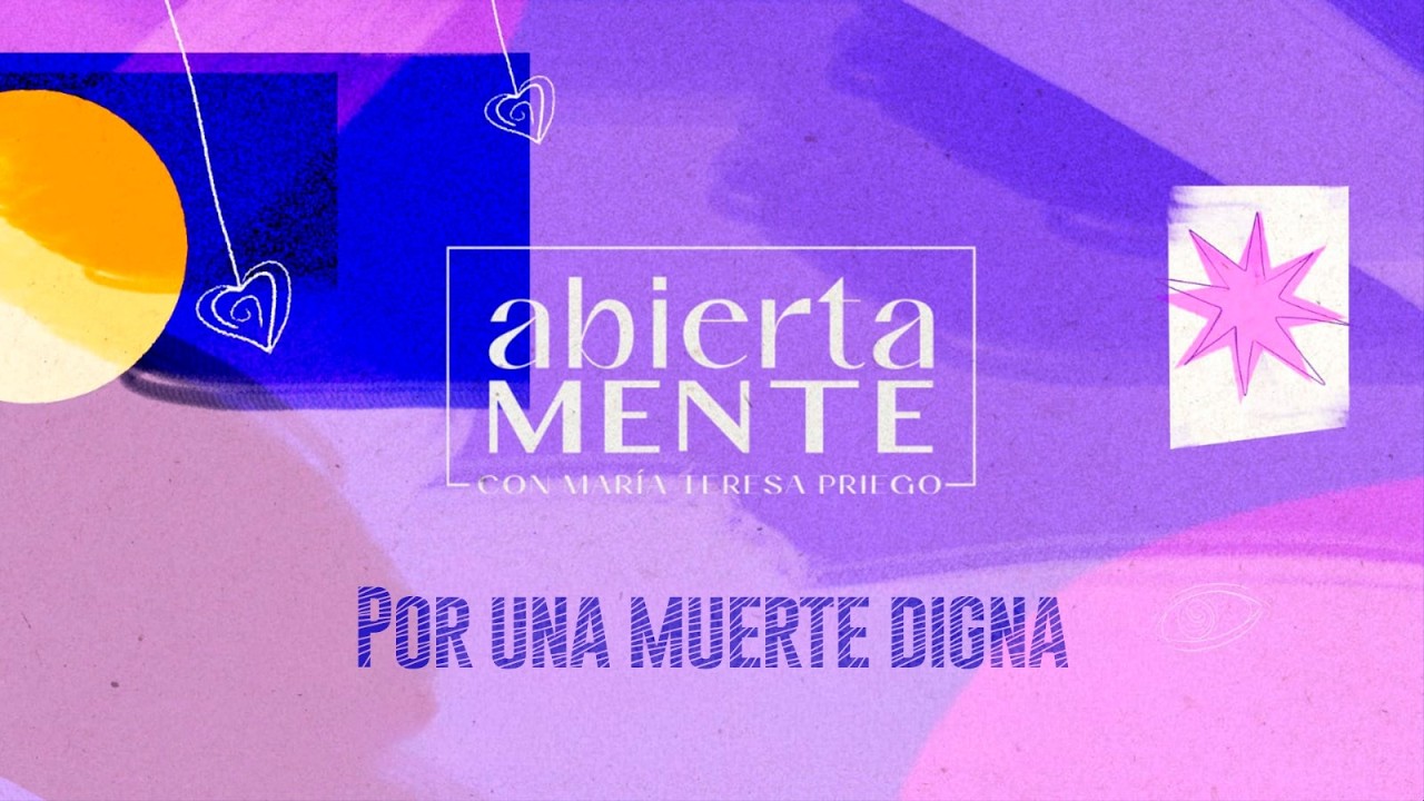 AbiertaMENTE | Por una muerte digna