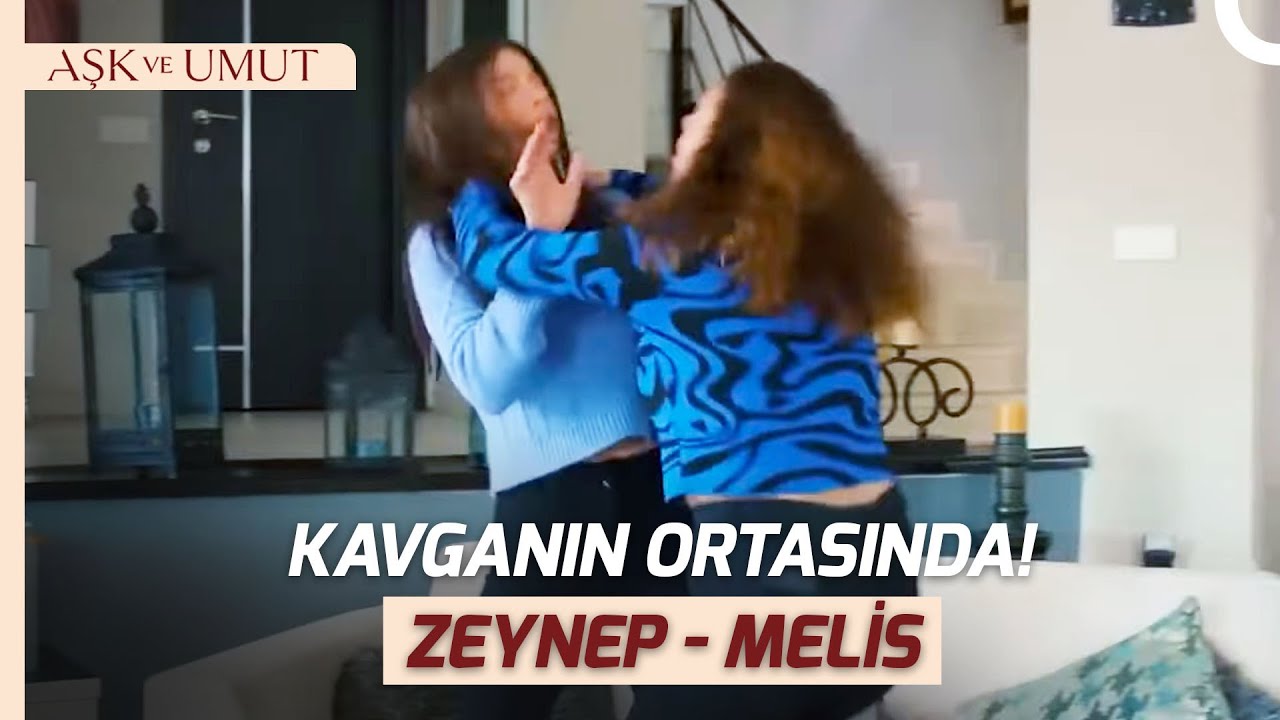 Zeynep ve Melis'in En Çılgın Kavgaları! #1 | Aşk ve Umut