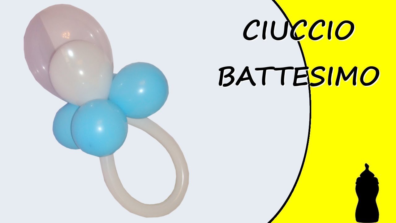 Palloncini modellabili - Ciuccio per Battesimo - Speciale Battesimo