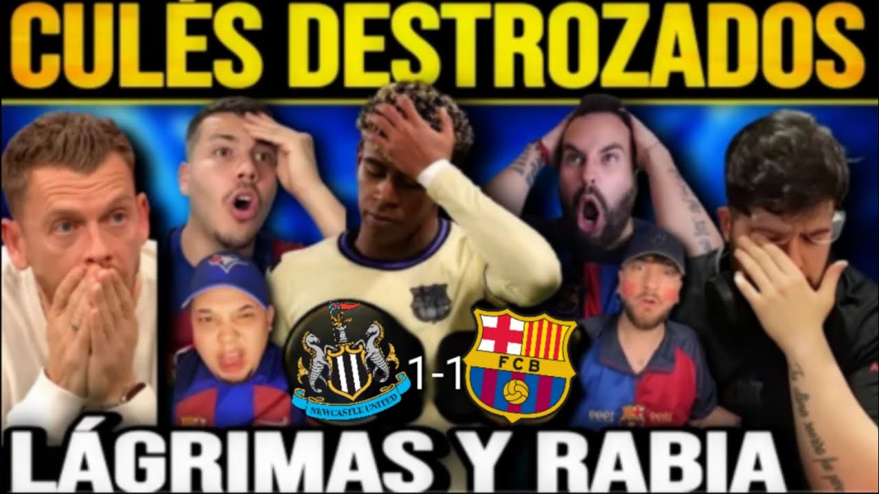 😂🔥 LOS MEJORES LLOROS DE LOS CULES EN EL NEWCASTLE 1-1 BARCELONA (BARCELONA DESASTROSO EN CHAMPIOMS